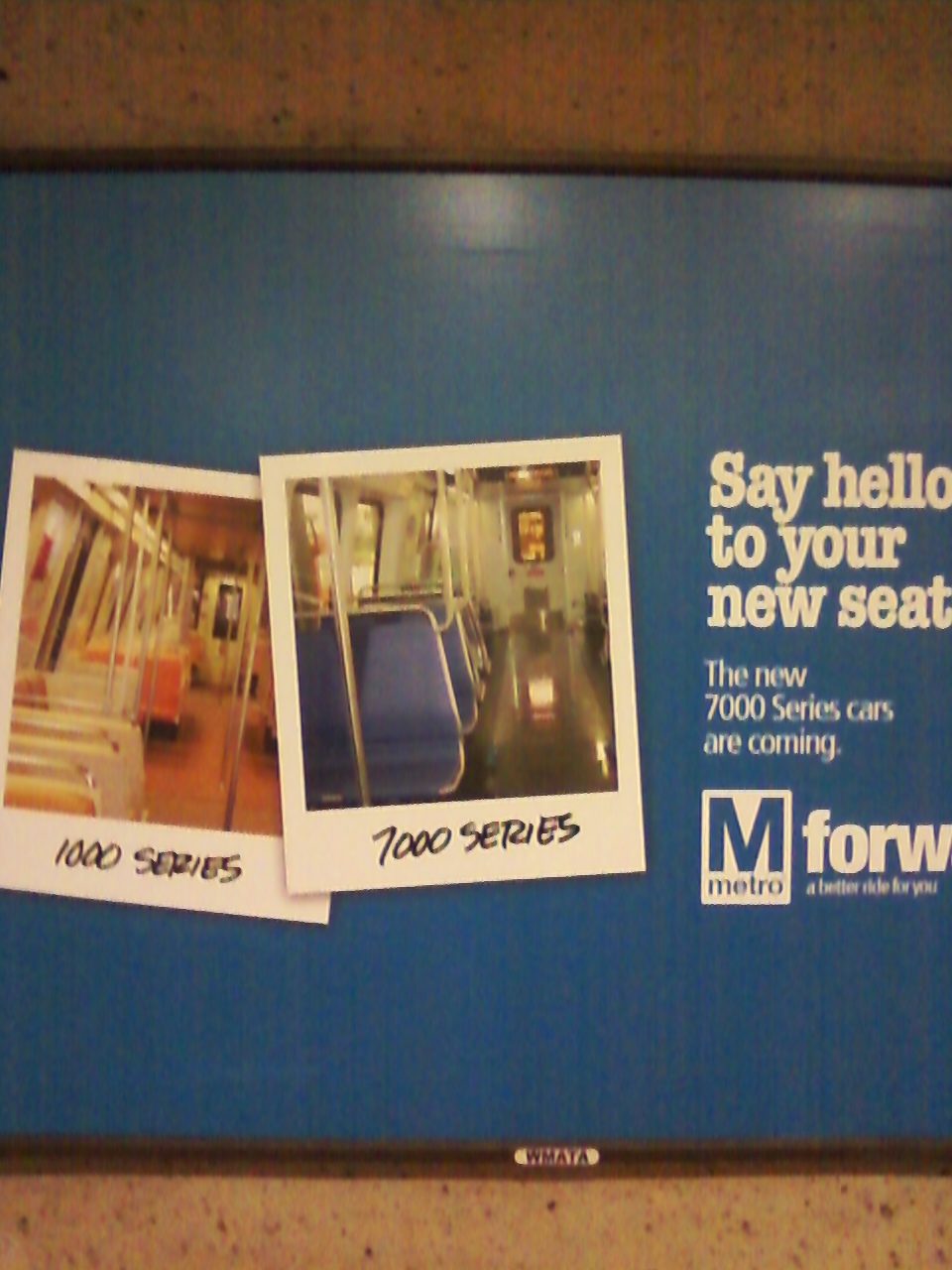 Poster
advertising the upcoming WMATA/DC Metro 7000 series cars. Although the
poster attempts to highlight what it suggests is a positive difference
between the older 1000/2000/3000/4000 series cars and the newer 7000 cars,
a careful observer will note that passenger comfort/aesthetics which were
deemed implemented in the earlier series cars have been eliminated or
removed from the 7000 series car and thus the poster, although in all
likelihood not in Metro's intent, serves as yet another indication of how
Metro is not 'moving forward' but in fact devolving into yet another
transit agency which values it's own needs and interests (easily cleaning
cars) over the needs and interests of passengers/customers (quiet,
comfortable cars). For further details, please visit
www.wirelessnotes.org.